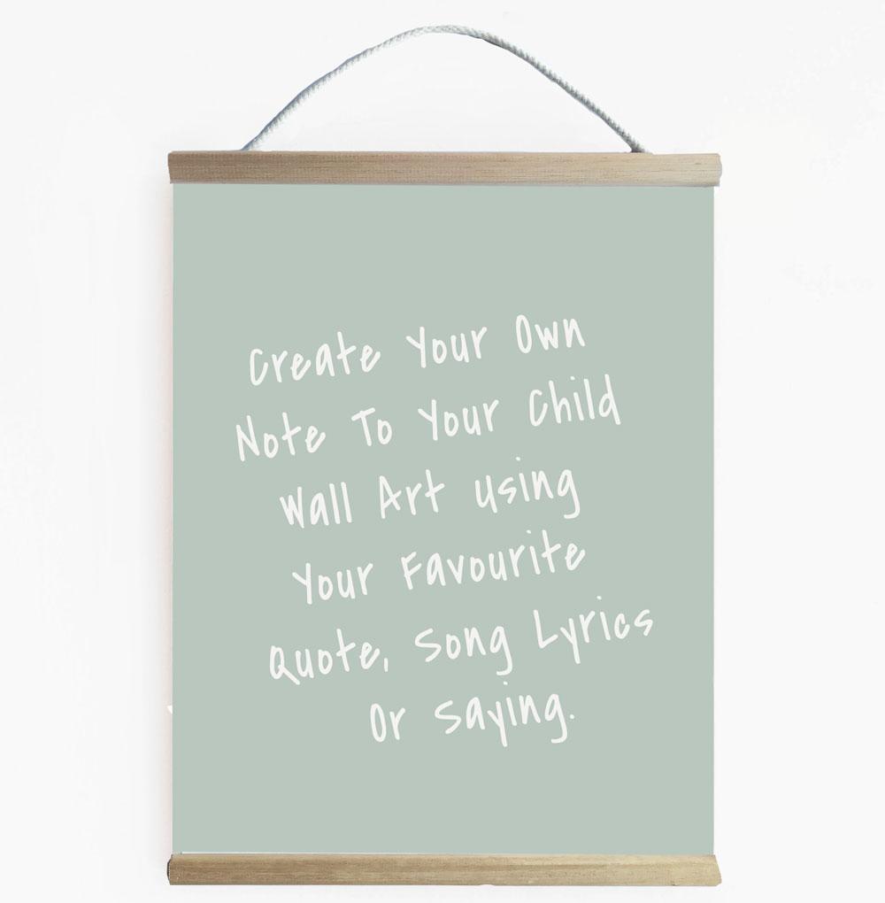 Create Your Own Note To My Child Grey Wall Banner